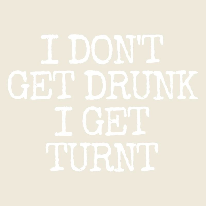 I'm not getting drunk, I'm going totally crazy