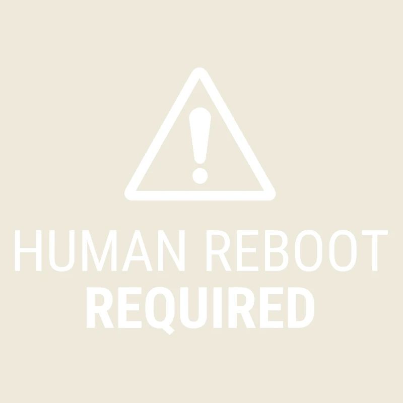 Human Reboot Required – Nervous System Humor