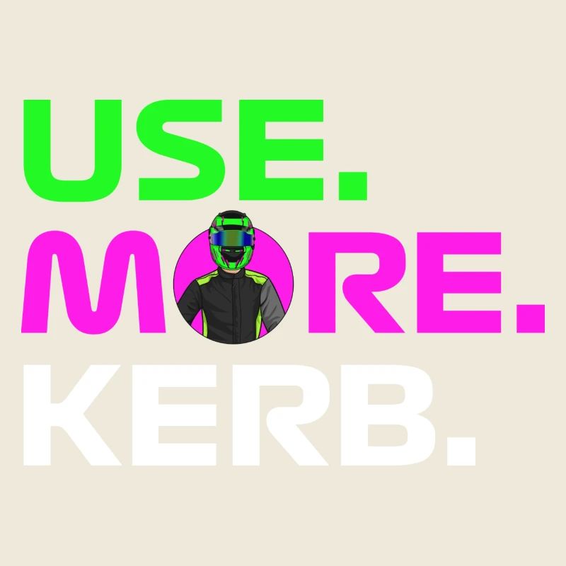 USE. MORE. KERB.