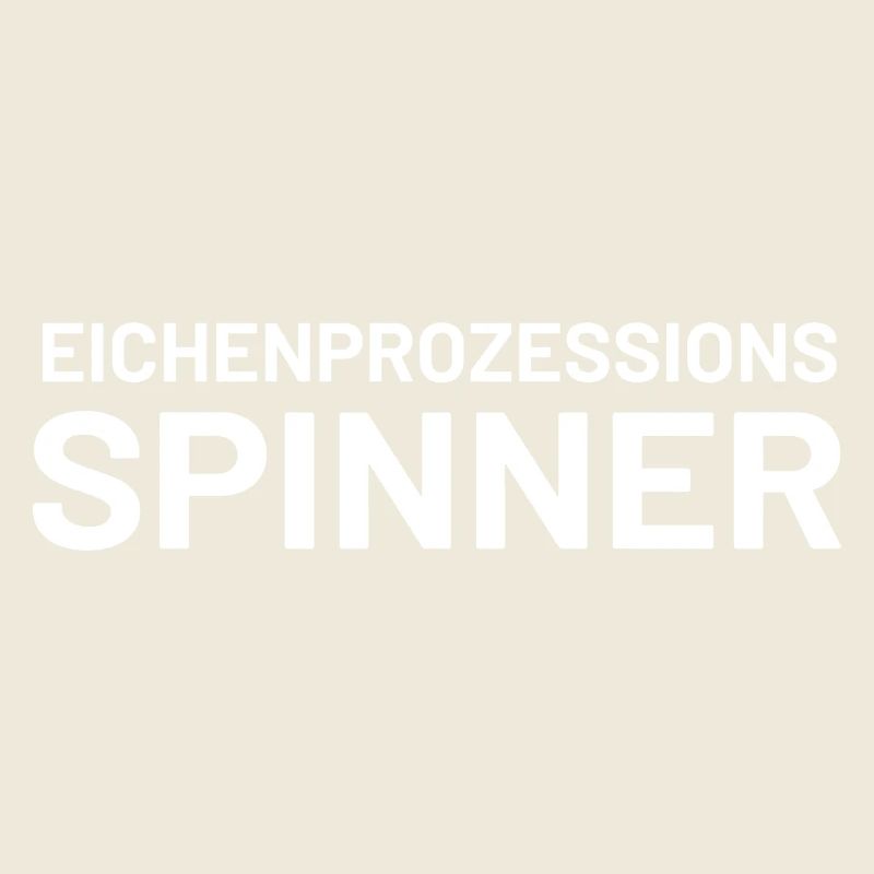 Lustiger Spruch Eichenprozessionsspinner witzig Hu