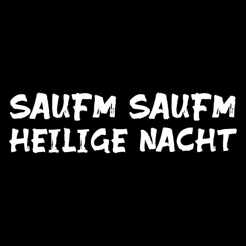 Heilige Nacht - lustiger (Sauf) Spruch