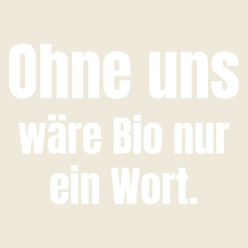 Without us, organic would be just a word