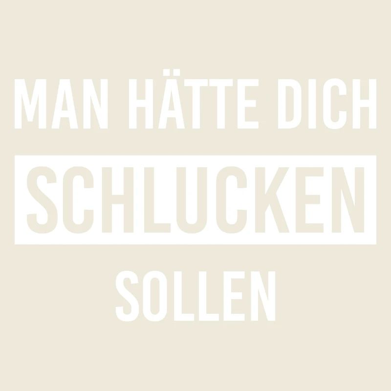 You should have been swallowed