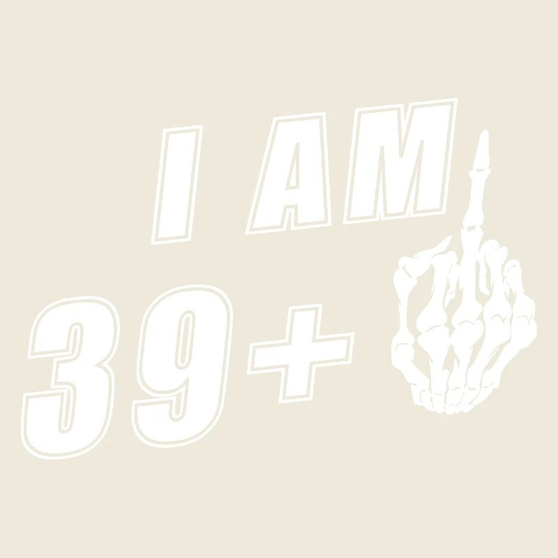 Ich bin 39 plus 1, Mittelfinger 40. Geburtstag