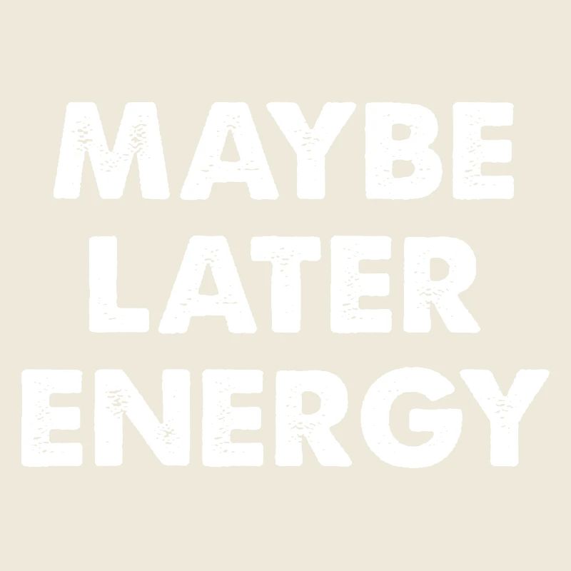 Vielleicht später Energie