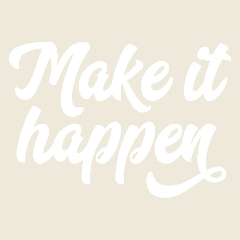 Make It Happen Typography
