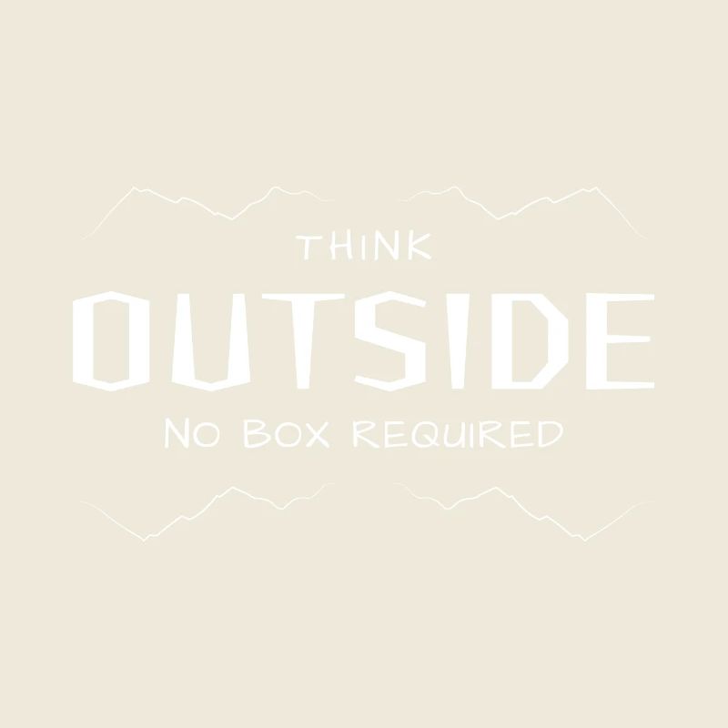 Think Outside - Lateral thinking without a box.