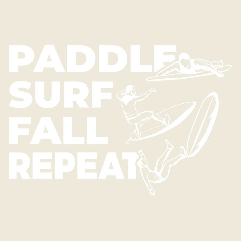 Paddle Surf Fall Repeat
