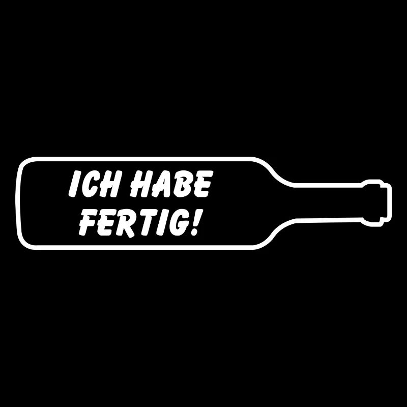 Ich mache fertig! - Flaschenwitz