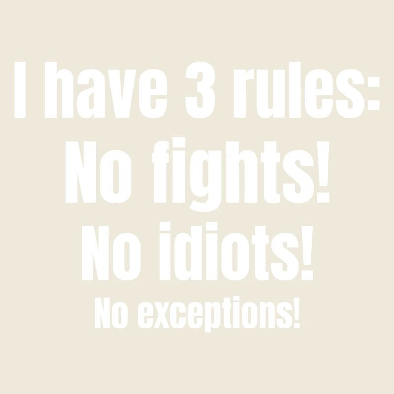 Bouncer or security has its three rules.