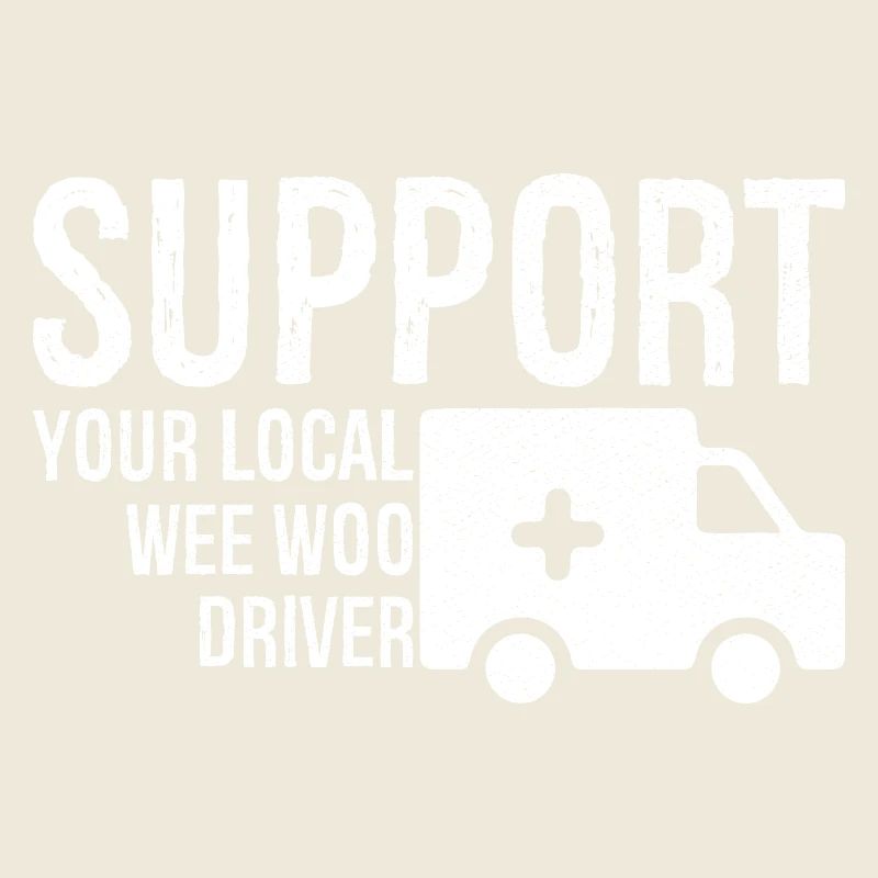 support your local wee woo driver