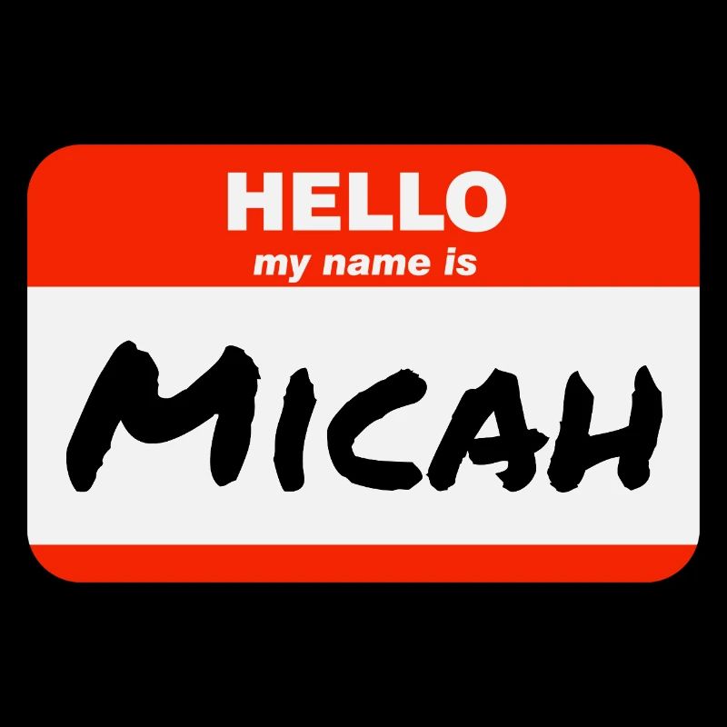 Hello My Name Is Micah Label Name Tag