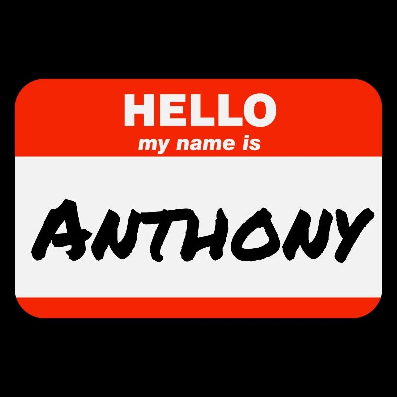 Hello My Name Is Anthony Label Name Tag