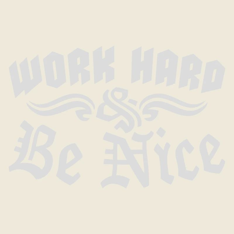 Work Hard Be Nice Motivation Positiver Geist Zitat
