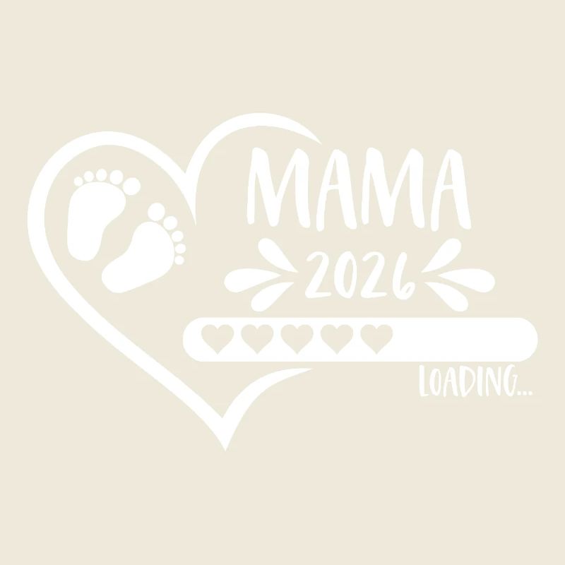 Mama 2026 loading heart loading bar baby feet