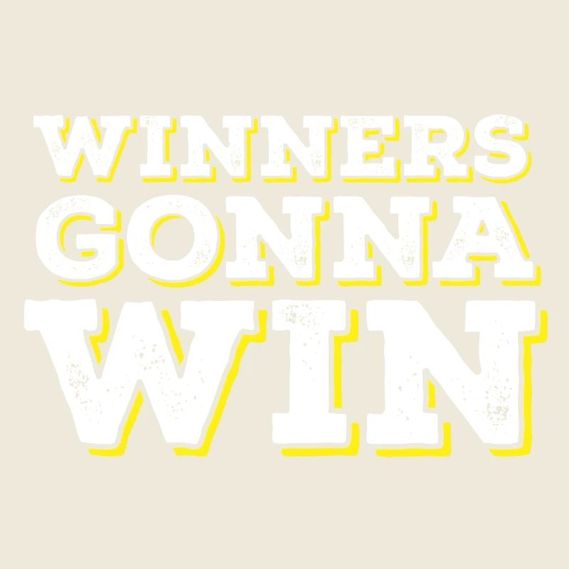 Les gagnants vont gagner