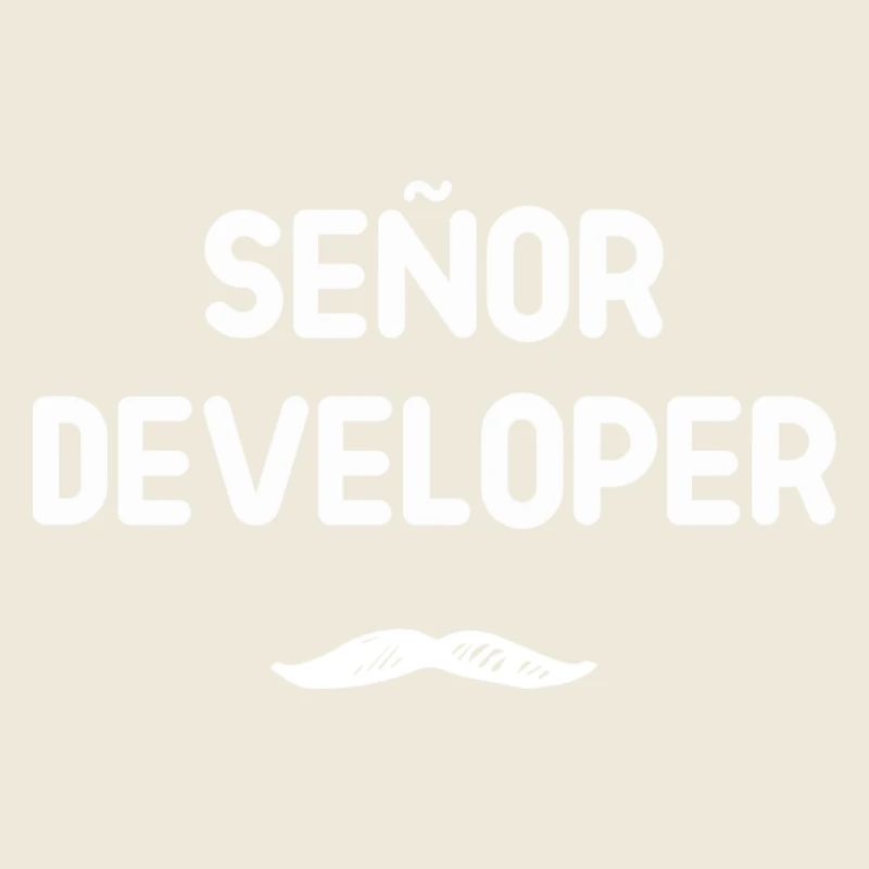 Señor Developer Humour
