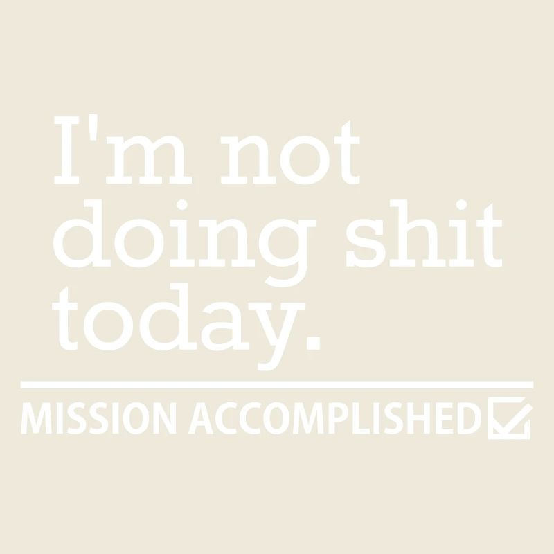 Shit Today – Procrastination Funny Saying Design