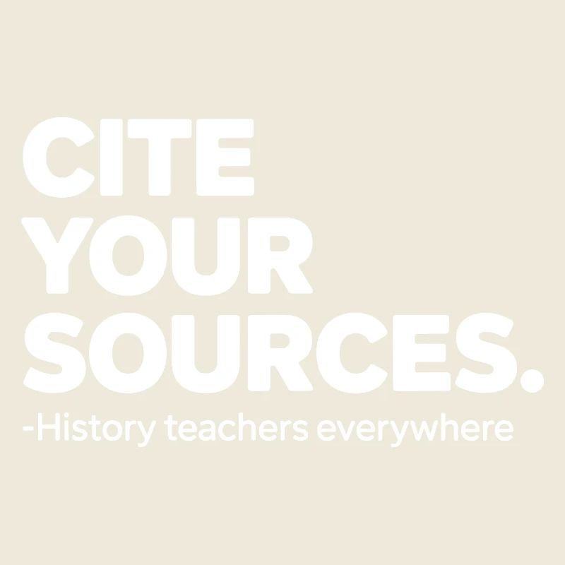 History Teacher Cite Your Sources