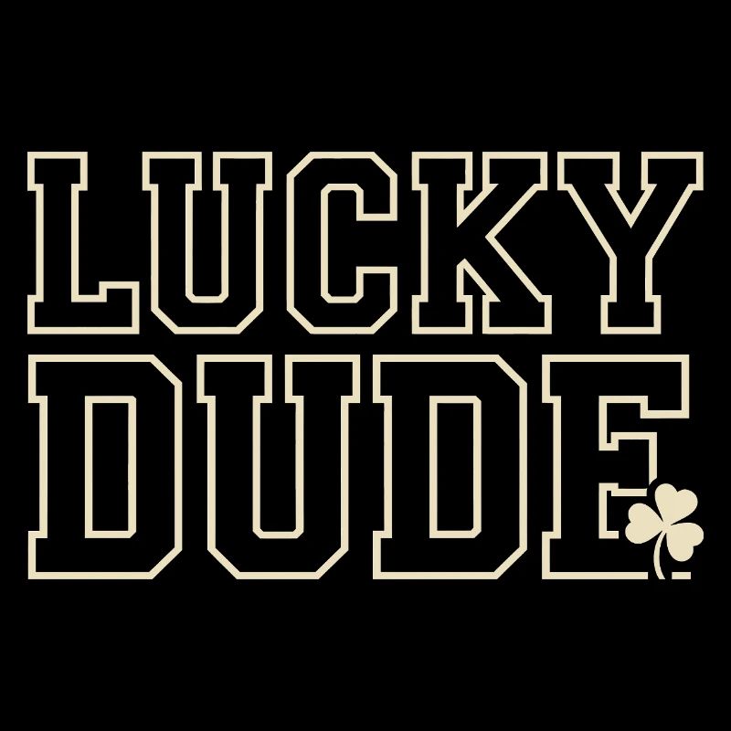 Lucky Dude St. Patricks Day Kleeblatt