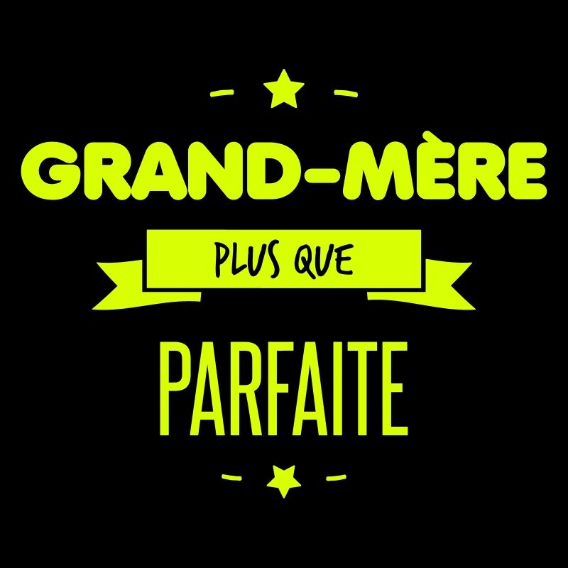 GRAND-MERE PARFAITE