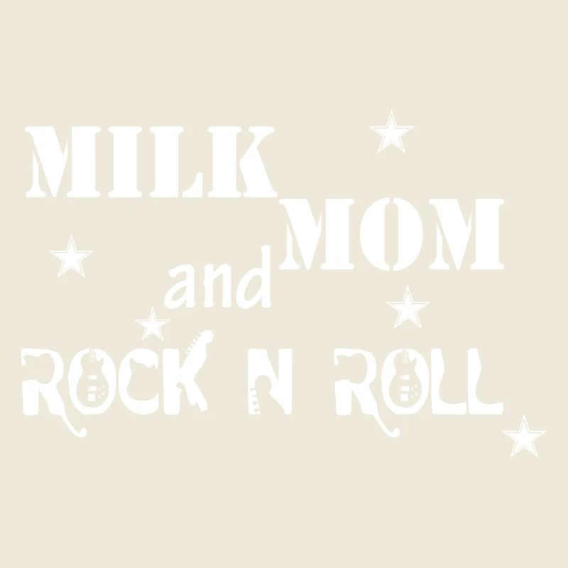Milk,Mom, Rock'n'Roll
