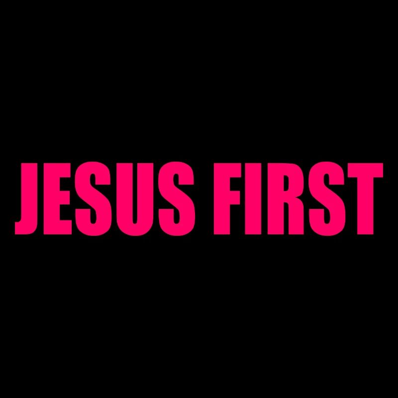 Jesus first