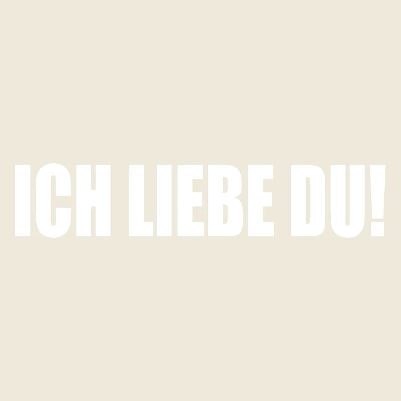 Ich liebe du