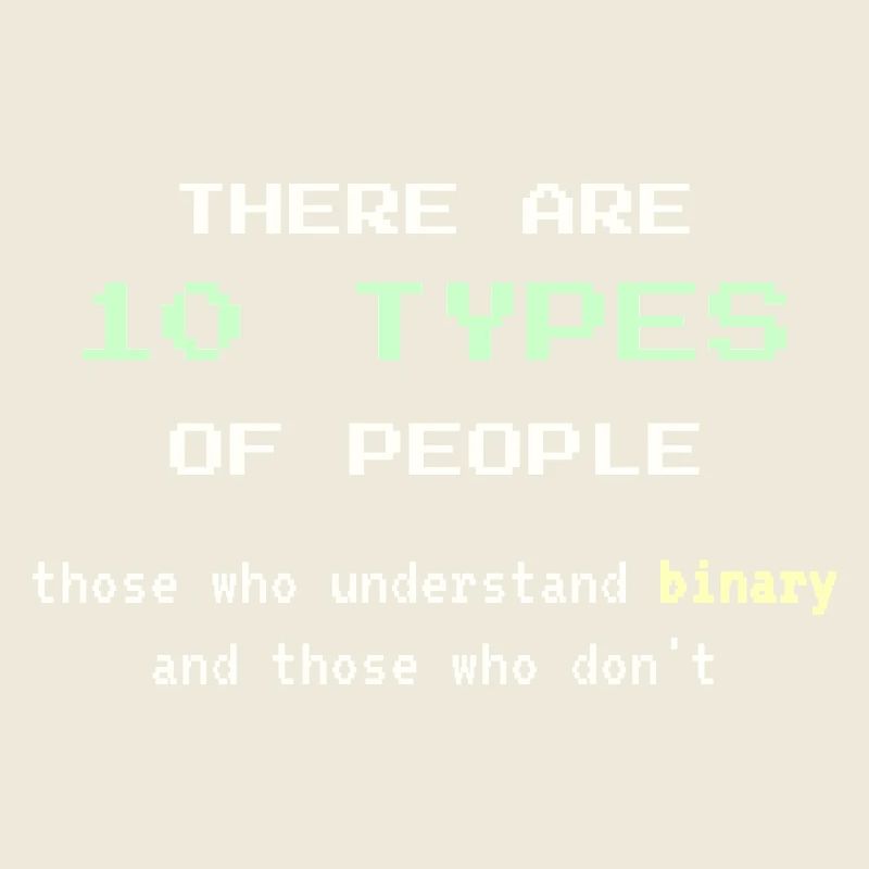 10 Types of People – Classic Binary Nerd Joke