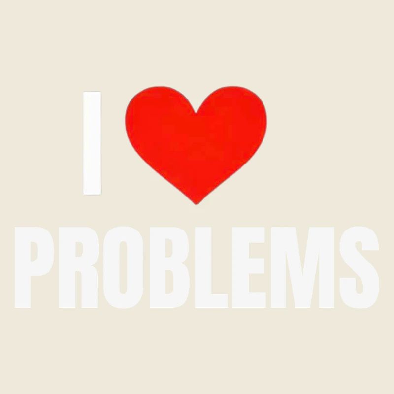 I ❤️ Problèmes