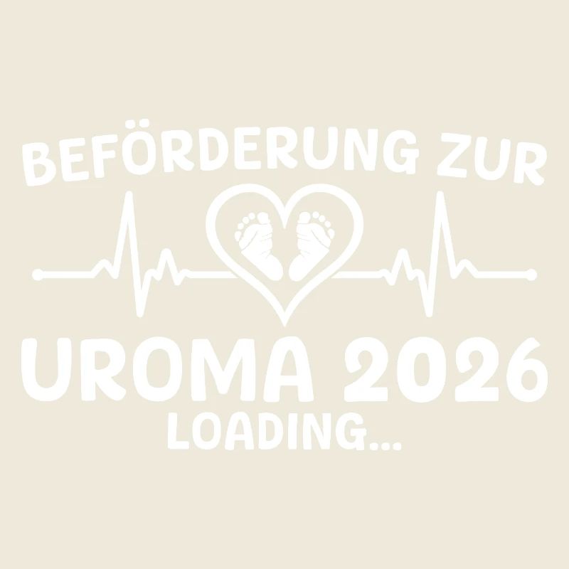 Werdende Uroma 2026 loading - Urgroßmutter