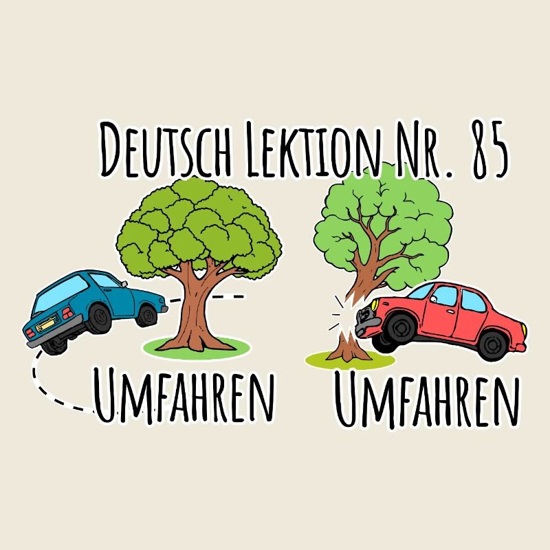 German Lesson - Driving around a tree vs. driving around a tree!