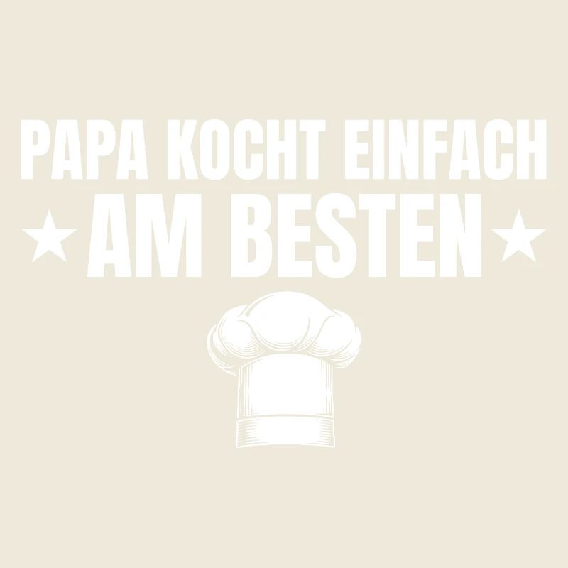 Dad simply cooks best - Father's Day Chef