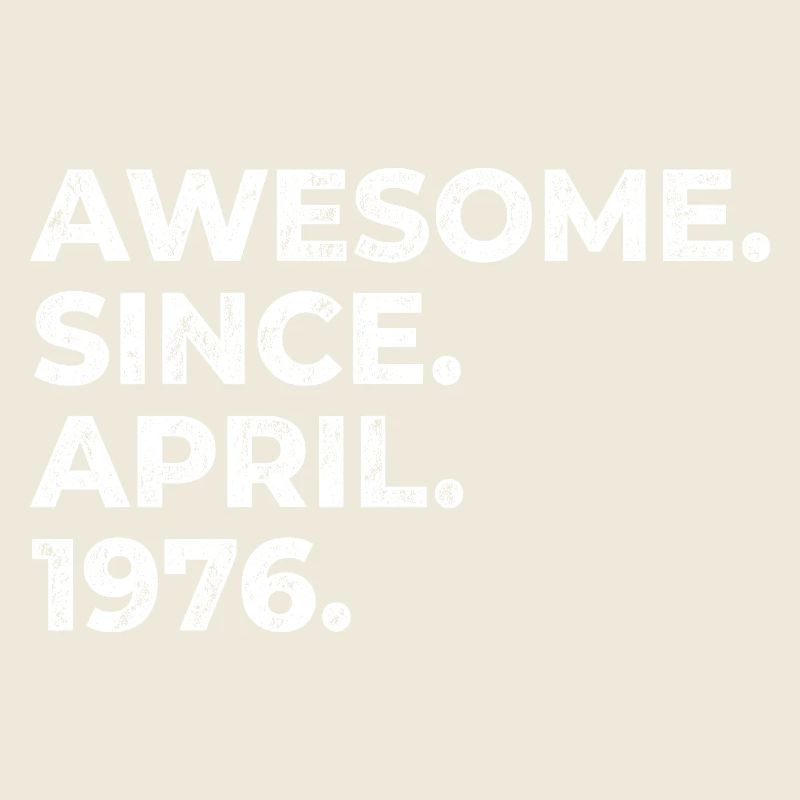 Awesome since April 1976 | Geburtstag | Geschenk