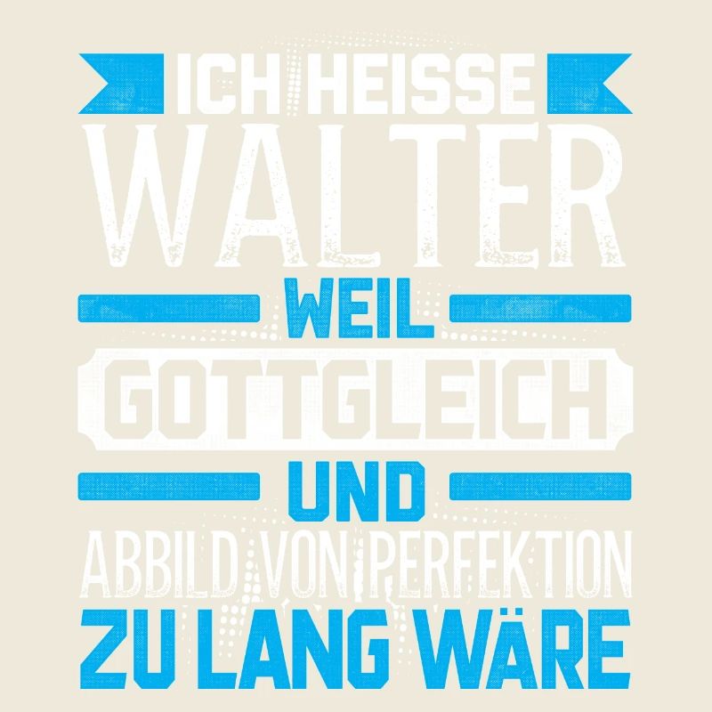 WALTER - Gottgleich