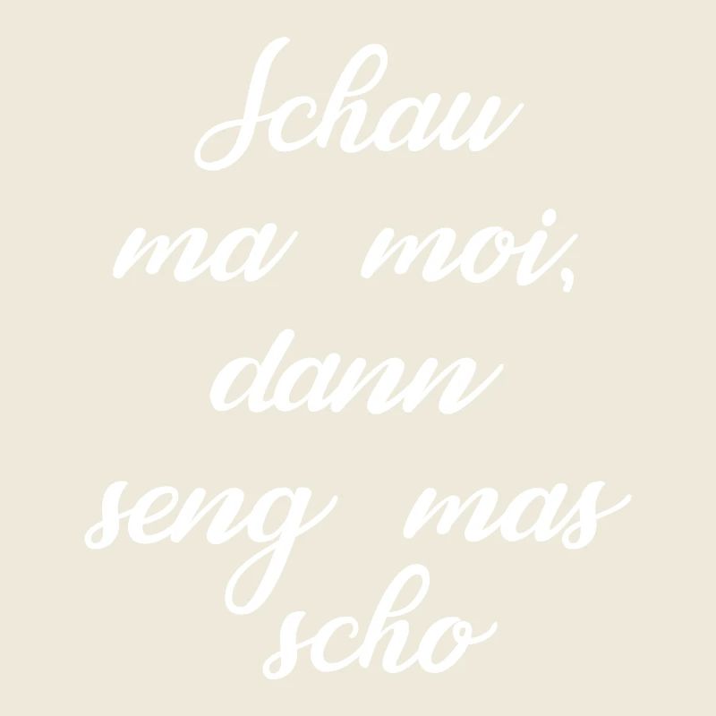 Regarde moi moi alors seng mas dialecte bavarois