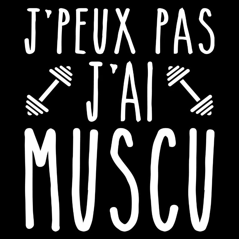 Je Peux Pas J ai Muscu