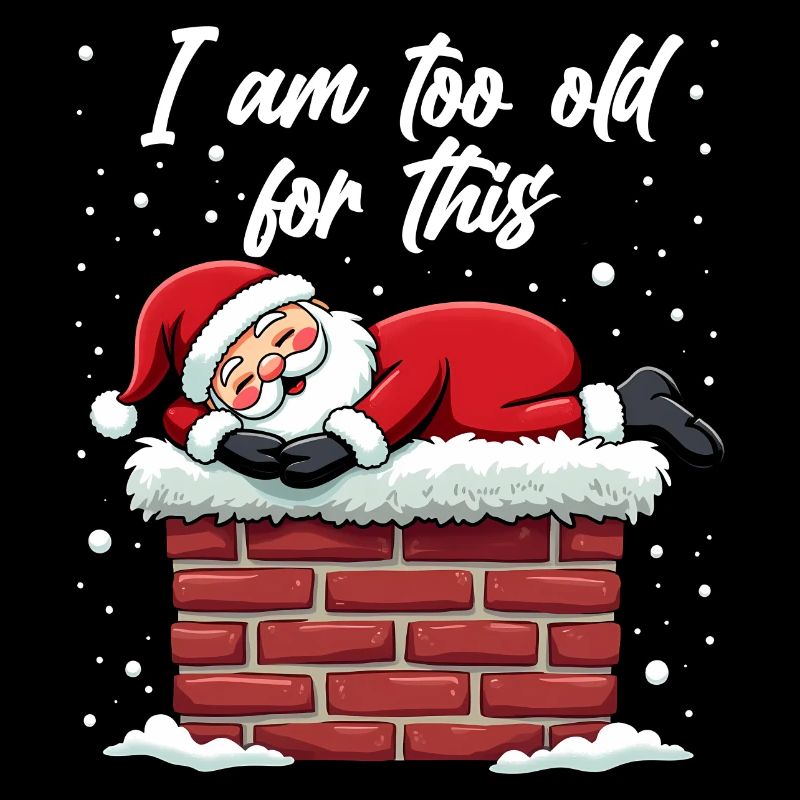 I am too old for this - Weihnachtsmann