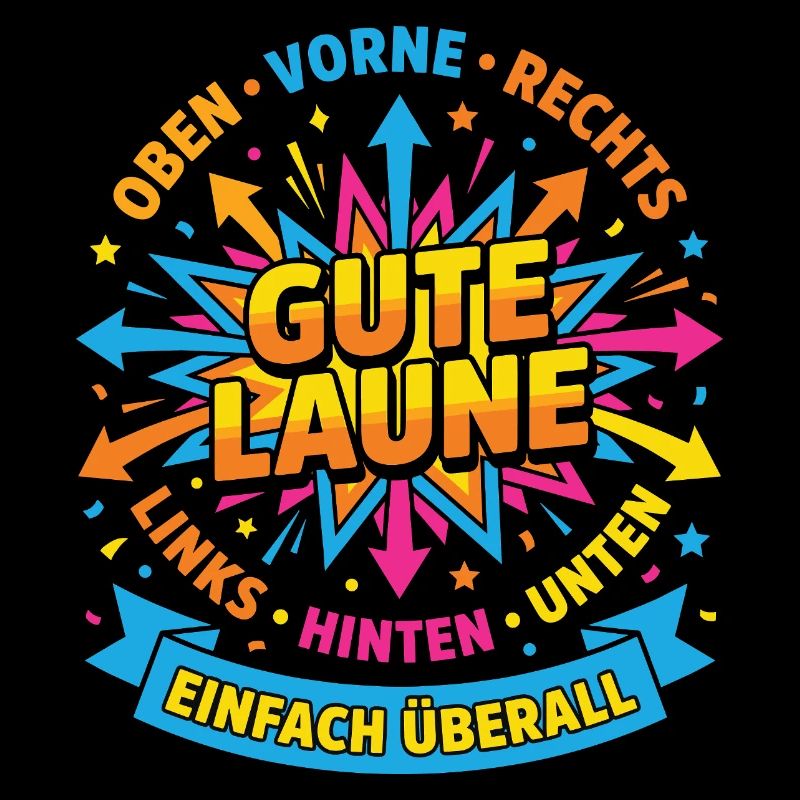Gute Laune Einfach Überall – Positives Design