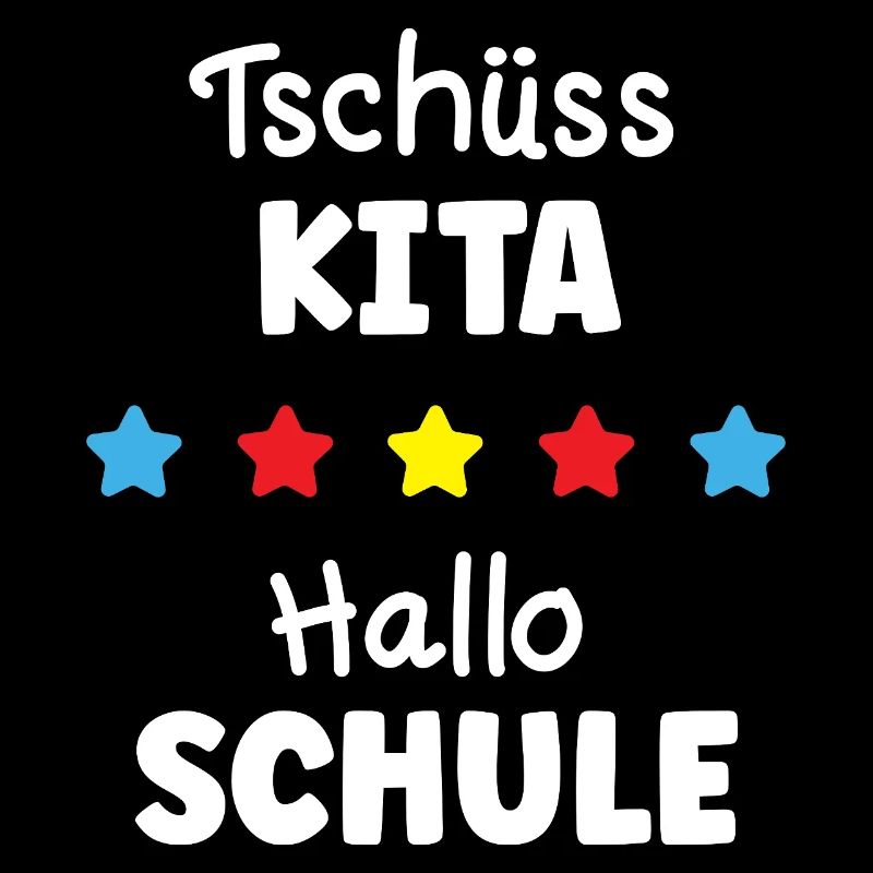 Tschüss Kita Hallo Schule Abschied Kindergarten