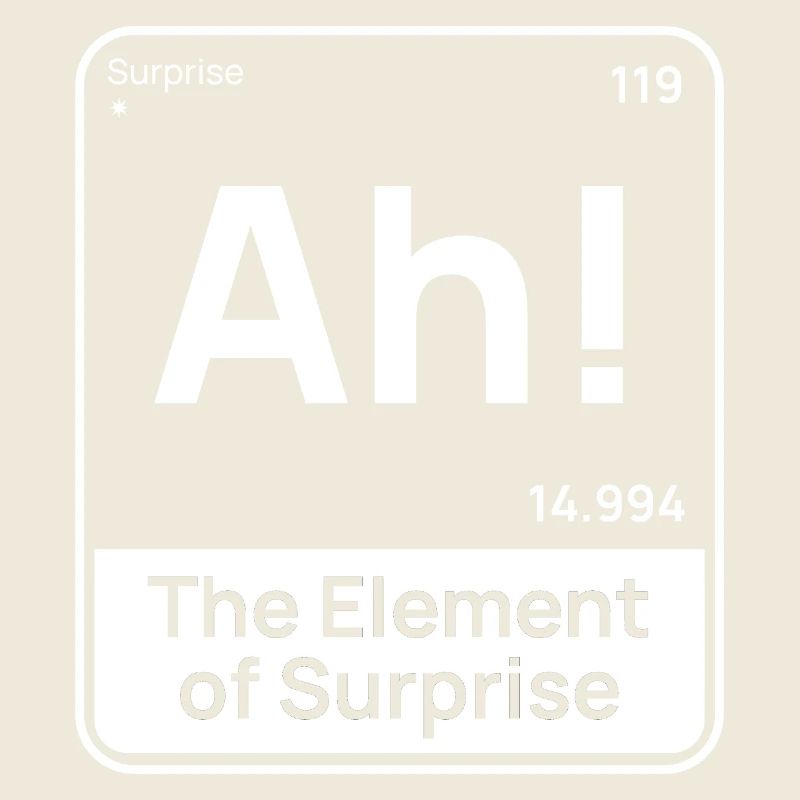 Drôle de design chimique – Élément de surprise « Ah »