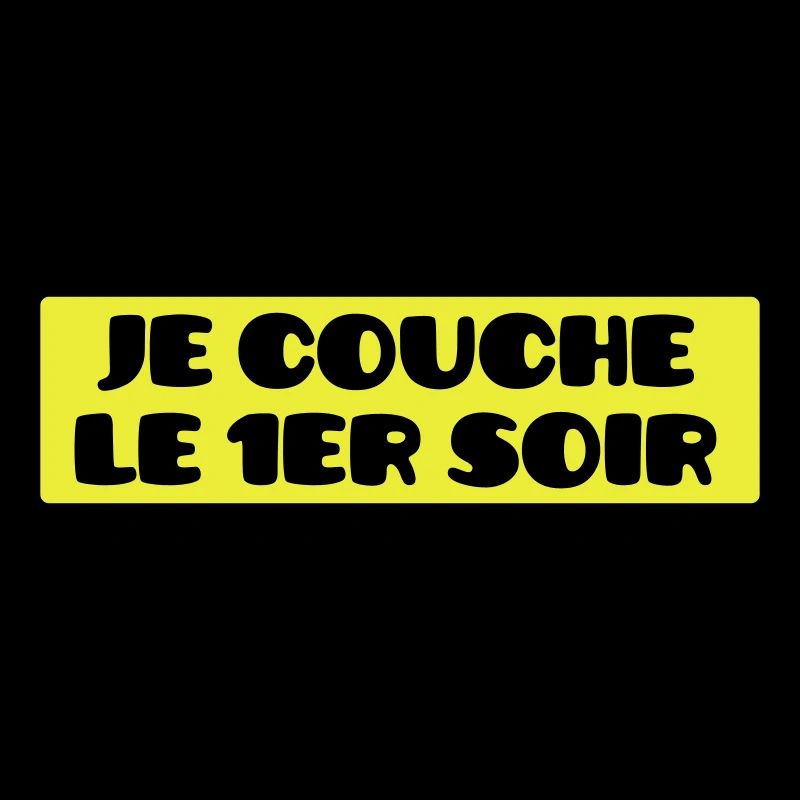 Je Couche le 1er Soir