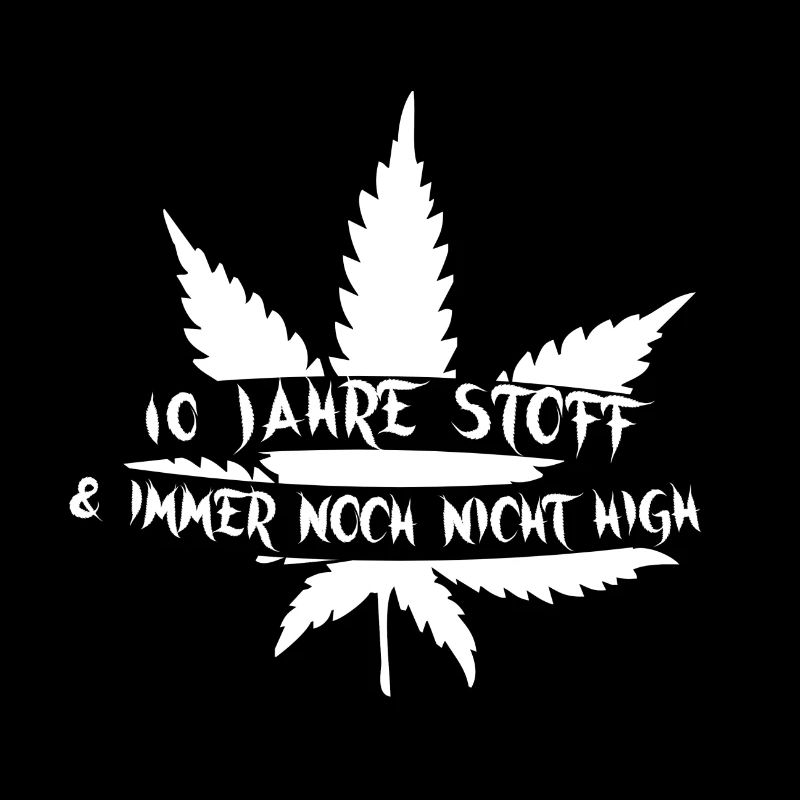 10 Jahre Stoff und immer noch nicht high!