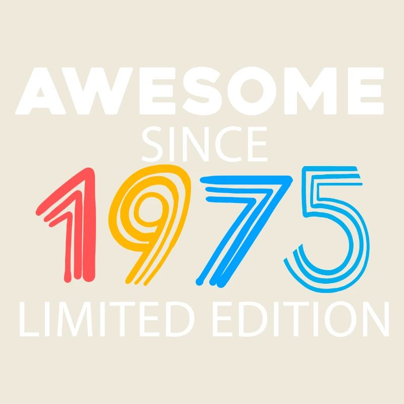 Fantastic since 1975 - born in 1975