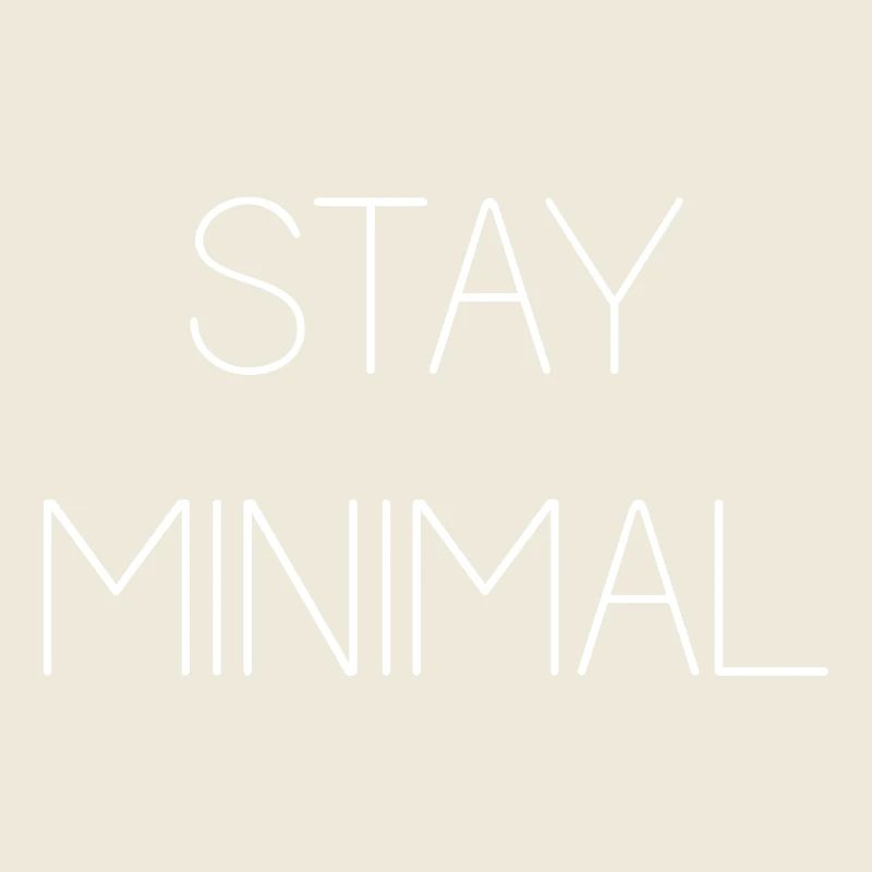 Stay Minimal