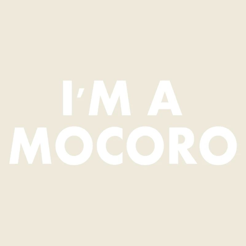 I'm a mocoro
