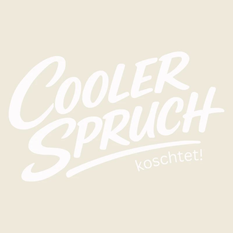 Cool saying koschtet – dialect irony design