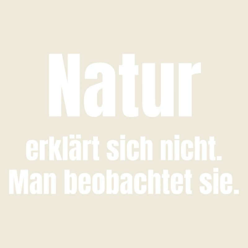 Nature observes, does not explain itself