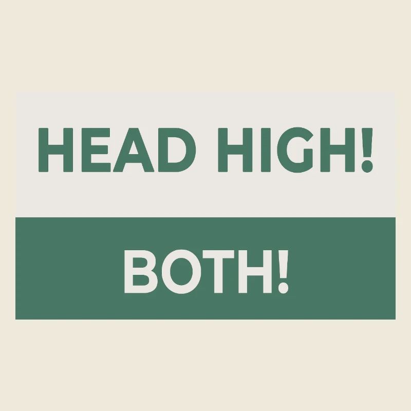 HEAD HIGH. BOTH. – Freches Statement-Design