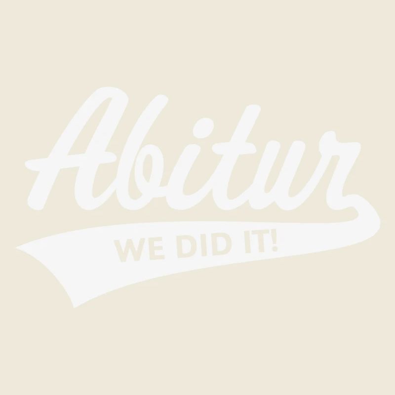 Abitur – We Did It! (Graduation Class / W)